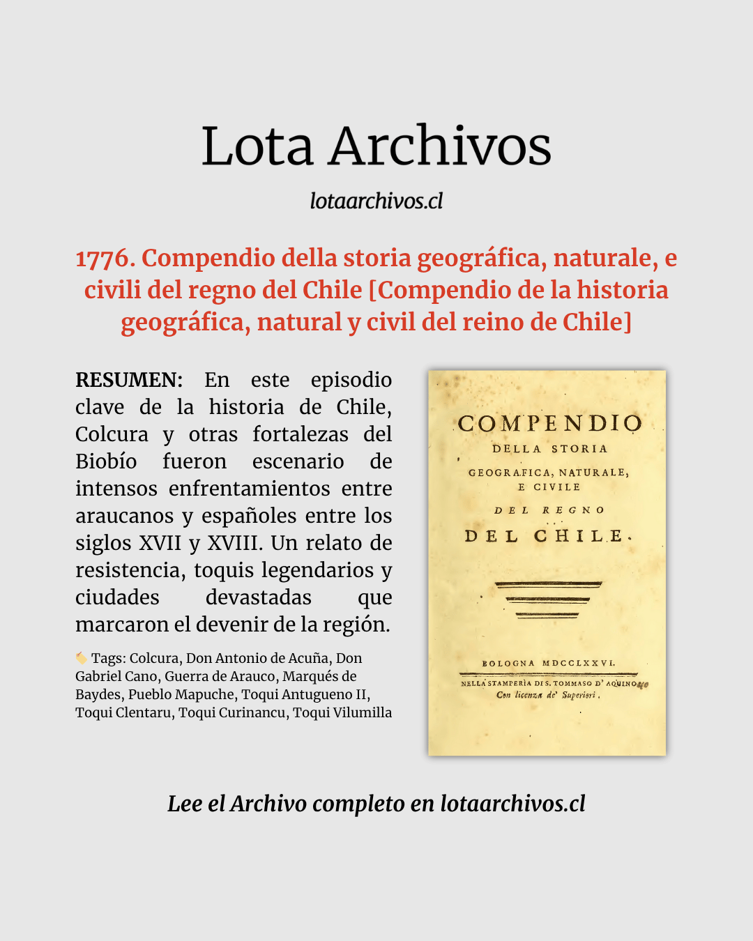 1776. Compendio della storia geográfica, naturale, e civili del regno del Chile [Compendio de la historia geográfica, natural y civil del reino de Chile]